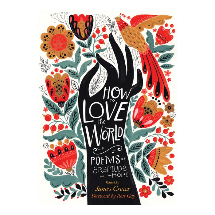 Open book titled "How to Love the World" by Hachette Book Group, featuring pages with poetry of gratitude and hope.